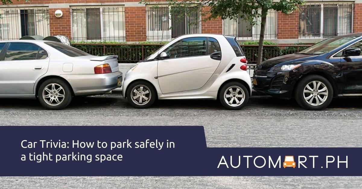 Car Trivia How to park safely in a tight parking space